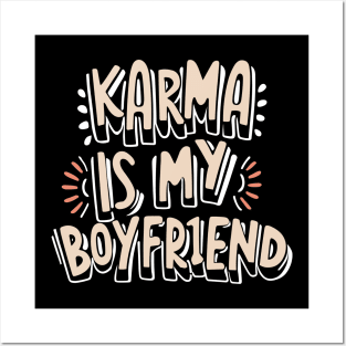 Karma is My Boyfriend Posters and Art